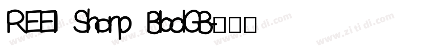 REElI Sharp BlodGB字体转换